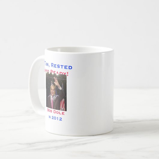 Tasse Bob Dole im Jahre 2012 (Vorderseite Links)
