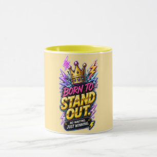 Tasse "Born to Stand Out"