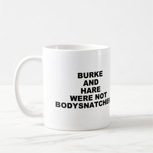 Tasse Burke und Hare (Links)