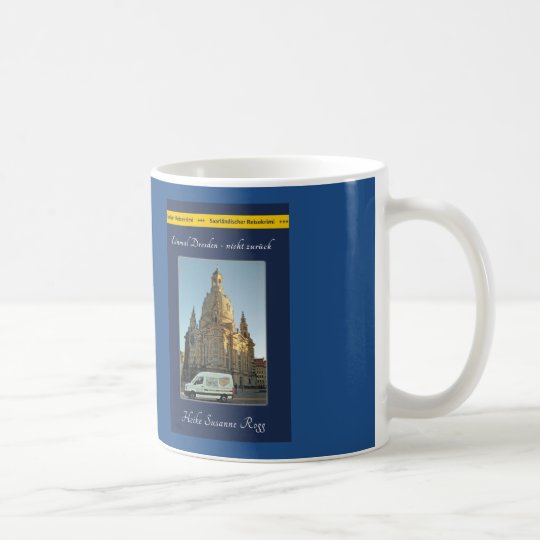Tasse: Busfahrer Hannes - Krimi/Dresden Kaffeetasse