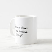 Tasse "CALM BEHALT UND ESSE EINEN KUPKAK" (Vorderseite Links)