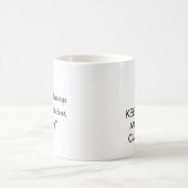 Tasse "CALM BEHALT UND ESSE EINEN KUPKAK" (Mittel)