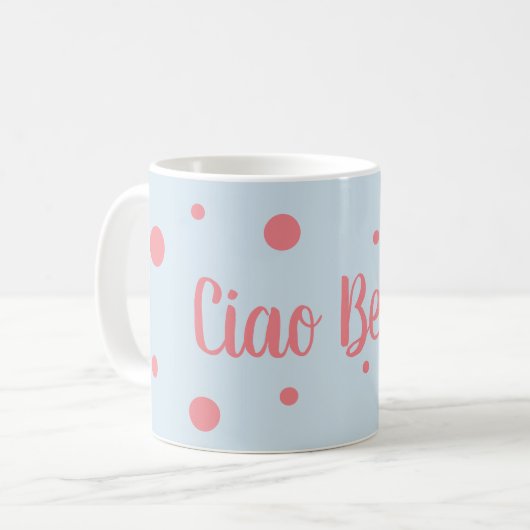 Tasse Ciao Bella (Vorderseite Links)