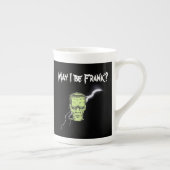 Tasse, darf ich Frank sein, Frankenstein Porzellantasse (Rechts)