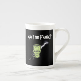 Tasse, darf ich Frank sein, Frankenstein Porzellantasse