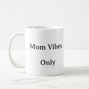 Tasse der coolen Mama - Mama Vibes Nur ästhetische