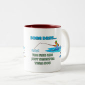 Tasse der Fischerei Spaß Fisch ist klüger (VorderseiteRechts)