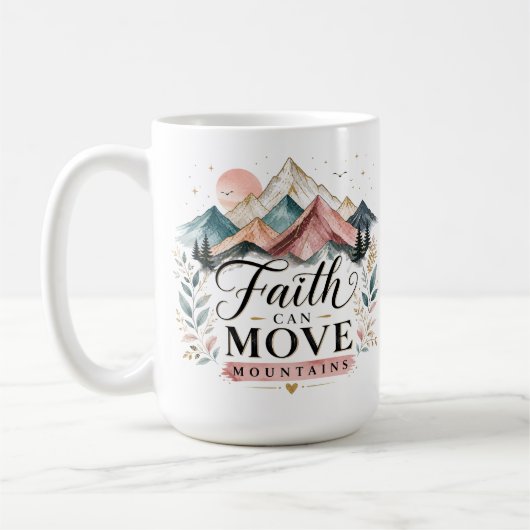 Tasse „Der Glaube kann Berge versetzen“ (Links)