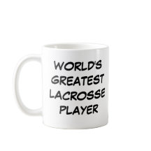 Tasse "Der größte Lacrosse Player der Welt"