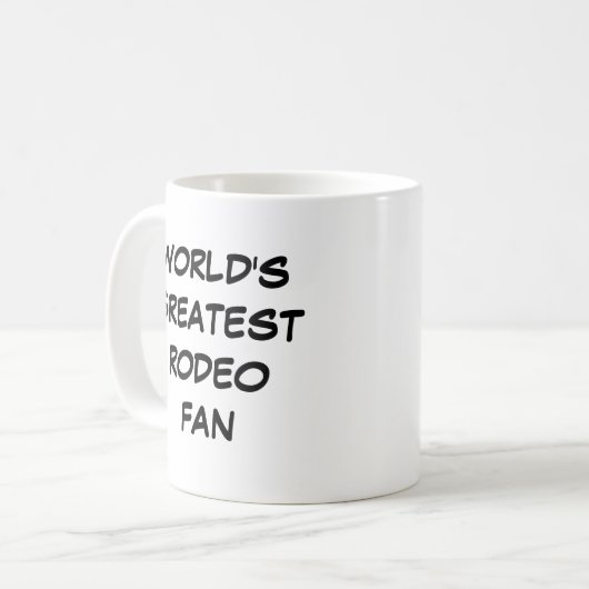 Tasse "Der größte Rodeo-Fan der Welt" (Vorderseite Links)