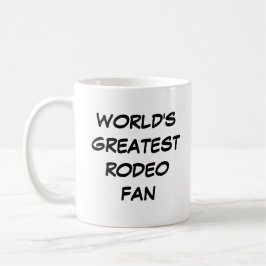 Tasse "Der größte Rodeo-Fan der Welt"