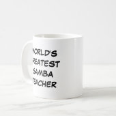 Tasse "Der größte Samba-Lehrer der Welt" (Vorderseite Links)