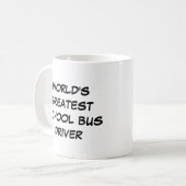 Tasse "Der größte Schulbusfahrer der Welt" (Vorderseite Links)
