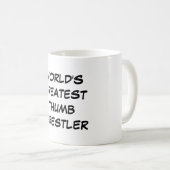Tasse "Der größte Thumb-Wrestler der Welt" (VorderseiteRechts)