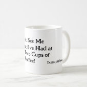 Tasse der koffeinhaltigen Sarcasm-Arbeit (VorderseiteRechts)