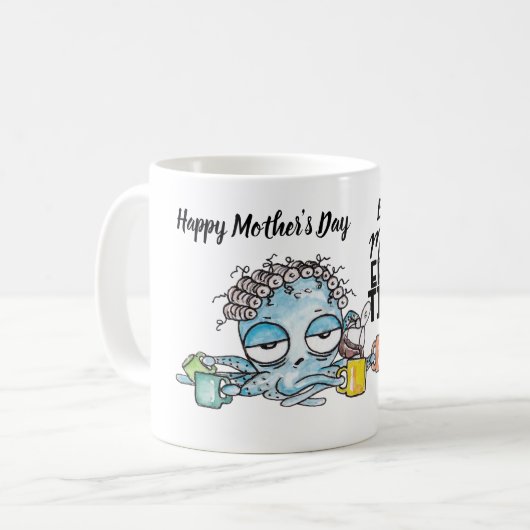 Tasse der MAMA - Mutter Effin' Müde - Kraken (Vorderseite Links)