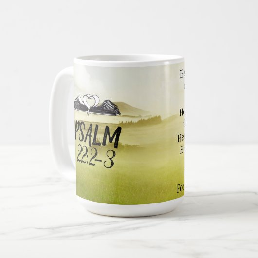 Tasse der Schrift Psalm 22:2-3 (Vorderseite Links)