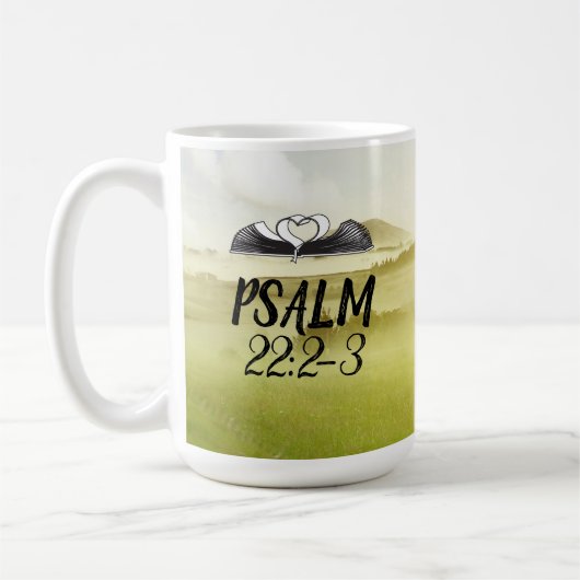 Tasse der Schrift Psalm 22:2-3 (Links)