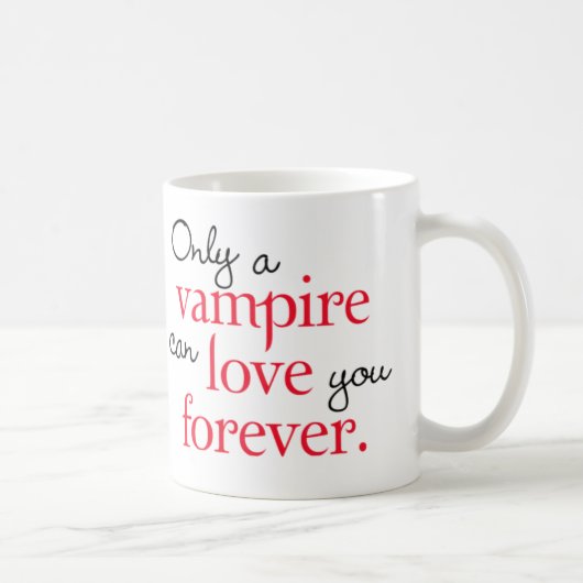 Tasse der Vampire-Liebe für immer (Rechts)