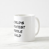 Tasse "der Welt beststes mittleres Kinder" (VorderseiteRechts)