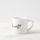 Tasse "des Espresso-sich" (Rechts)