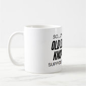 Tasse des Kaffees - alt genug (Links)