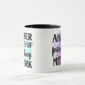 Tasse des Kaffees: Funny Office Quote Sublimation  (Zentrum)