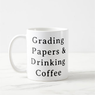 Tasse des Lehrers - Grading Papers & Drink Coffee