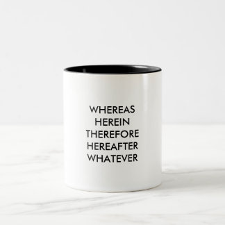 Tasse des Rechtsanwalts: Wohingegen, hier...