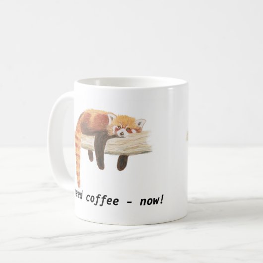 Tasse des roten Pandas, "ich benötige Kaffee " (Vorderseite Links)