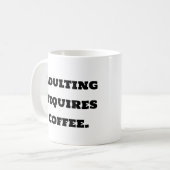 Tasse des Sonnenkaffees - Erwachsene benötigt Kaff (Vorderseite Links)