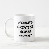 Tasse "Die gröbste bescheidene Escort der Welt" (Links)