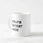 Tasse "Die größte Braut der Welt" (Vorderseite Links)