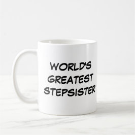 Tasse "Die größte Schwester der Welt"