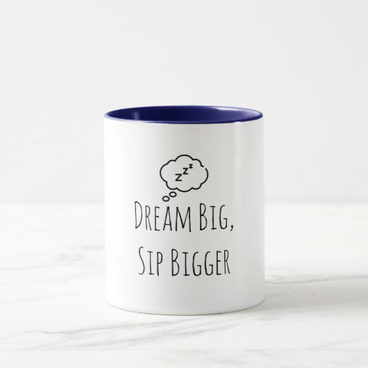 Tasse "Dream Big Sip Bigger ZZZ" (Zentrum)