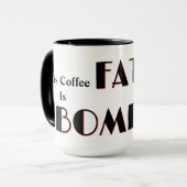 TASSE FETT BOMBED KAFFEE (Vorderseite Links)