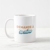 Tasse "Frag deine Mutter" (Links)