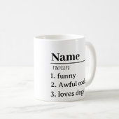 Tasse für die personalisierte Namensdefinition gib (VorderseiteRechts)