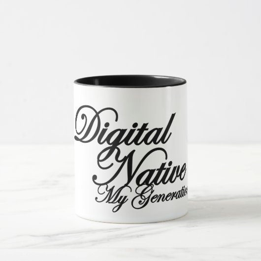 Tasse FÜR DIGITALE NATIVE (Zentrum)