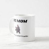Tasse für eine Hunde-Mama, Französischer Bulldog (Vorderseite Links)