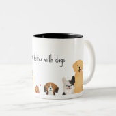 Tasse für Hunde-Liebhaber (VorderseiteRechts)