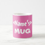 Tasse für Personalisierte Rosa Namen<br><div class="desc">Benutzerdefinierte Umarmung,  rosa mit weißem Typografie-Text.</div>