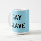 Tasse Gay Slave (Vorderseite Links)