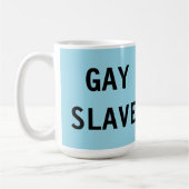 Tasse Gay Slave (Links)