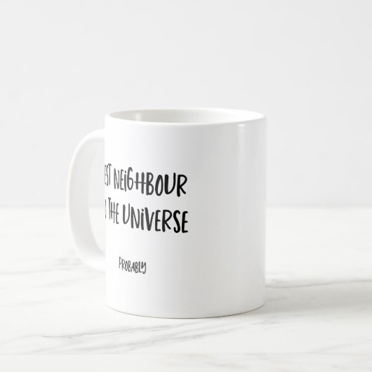 Tasse-Geschenk des Nachbarn Kaffeetasse (Vorderseite Links)
