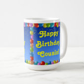 Tasse Happy Birthday Cousin (VorderseiteRechts)