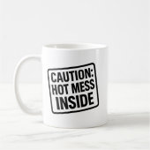 Tasse "Hot Mess Inside" - Kaffee Spaß Cup (Links)