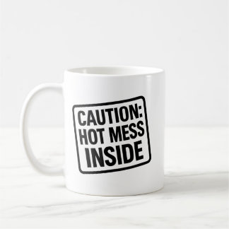 Tasse "Hot Mess Inside" - Kaffee Spaß Cup