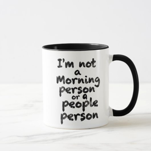 Tasse 'Ich bin keine Frühaufsteherin oder Menschen (Rechts)