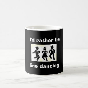 TASSE "ICH WÜRDE RASCH LINE DANCING"